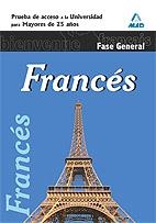 FRANCÉS : PRUEBA DE ACCESO A LA UNIVERSIDAD PARA MAYORES DE 25 AÑOS. FASE GENERAL | 9788467656350 | CENTRO DE ESTUDIOS VECTOR | Librería Castillón - Comprar libros online Aragón, Barbastro