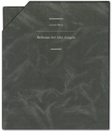 BELLEZAS DEL ALTO ARAGON (ESTUCHE CON 2 VOL) ED.03 | 9788495005328 | BRIET, LUCIEN | Librería Castillón - Comprar libros online Aragón, Barbastro