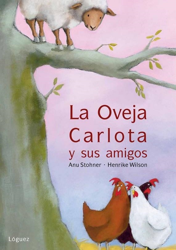 OVEJA CARLOTA Y SUS AMIGOS, LA | 9788496646704 | STOHNER, ANU | Librería Castillón - Comprar libros online Aragón, Barbastro