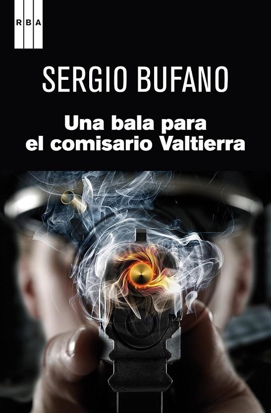 UNA BALA PARA EL COMISARIO VALTIERRA | 9788490062302 | BUFANO, SERGIO | Librería Castillón - Comprar libros online Aragón, Barbastro