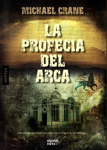 PROFECÍA DEL ARCA, LA | 9788498777284 | CRANE, MICHAEL | Librería Castillón - Comprar libros online Aragón, Barbastro