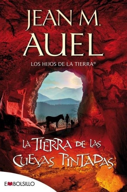 TIERRA DE LAS CUEVAS PINTADAS, LA - HIJOS DE LA TIERRA 6 (bolsillo) | 9788415140641 | AUEL, JEAN MARIE | Librería Castillón - Comprar libros online Aragón, Barbastro