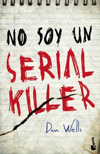 NO SOY UN SERIAL KILLER - BOOKET | 9788408004189 | WELLS, DAN | Librería Castillón - Comprar libros online Aragón, Barbastro