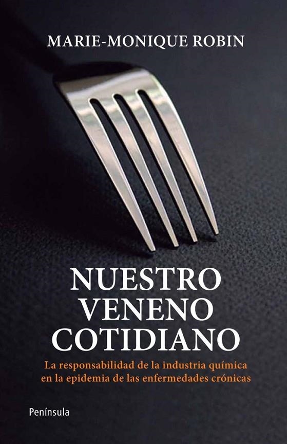 NUESTRO VENENO COTIDIANO | 9788499421452 | ROBIN, MARIE-MONIQUE | Librería Castillón - Comprar libros online Aragón, Barbastro