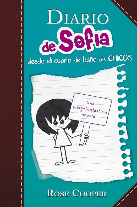 DIARIO DE SOFIA DESDE EL CUARTO DE BAÑO DE CHICOS | 9788420412948 | COOPER, ROSE | Librería Castillón - Comprar libros online Aragón, Barbastro