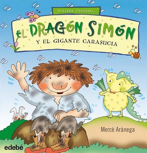 DRAGÓN SIMÓN Y EL GIGANTE CARASUCIA, EL | 9788468303659 | ARÀNEGA, MERCÈ | Librería Castillón - Comprar libros online Aragón, Barbastro