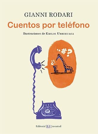 CUENTOS POR TELEFONO | 9788426139160 | RODARI, GIANNI | Librería Castillón - Comprar libros online Aragón, Barbastro