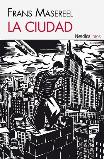 CIUDAD, LA | 9788492683895 | MASEREEL, FRANS | Librería Castillón - Comprar libros online Aragón, Barbastro