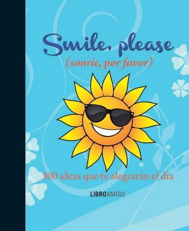 SMILE, PLEASE (SONRÍE, POR FAVOR) | 9788499171487 | ANÓNIMO | Librería Castillón - Comprar libros online Aragón, Barbastro