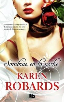 SOMBRAS EN LA NOCHE | 9788498726053 | ROBARDS, KAREN | Librería Castillón - Comprar libros online Aragón, Barbastro