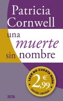 UNA MUERTE SIN NOMBRE | 9788498725988 | CORNWELL, PATRICIA DANIELS | Librería Castillón - Comprar libros online Aragón, Barbastro