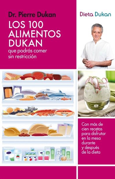 100 ALIMENTOS DUKAN QUE PODRÁS COMER SIN RESTRICCIÓN, LOS | 9788415541097 | DUKAN, PIERRE | Librería Castillón - Comprar libros online Aragón, Barbastro