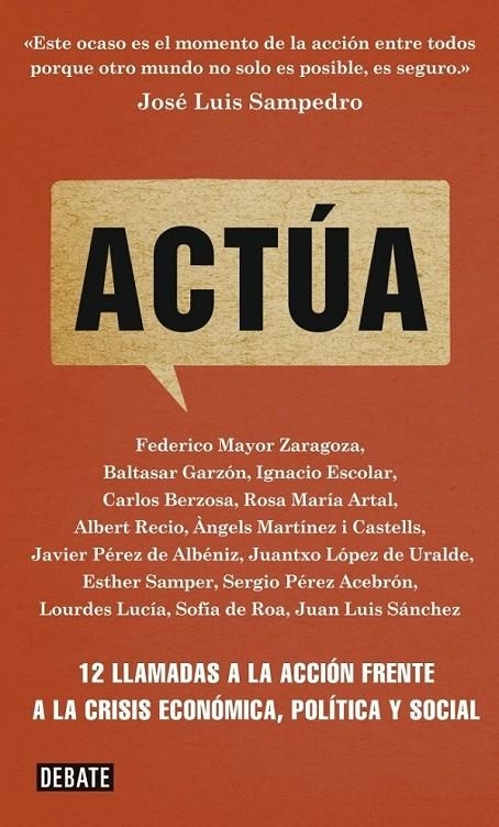 ACTÚA | 9788499921754 | Baltasar Garzón Federico Mayor Zaragoza Ignacio Escolar | Librería Castillón - Comprar libros online Aragón, Barbastro