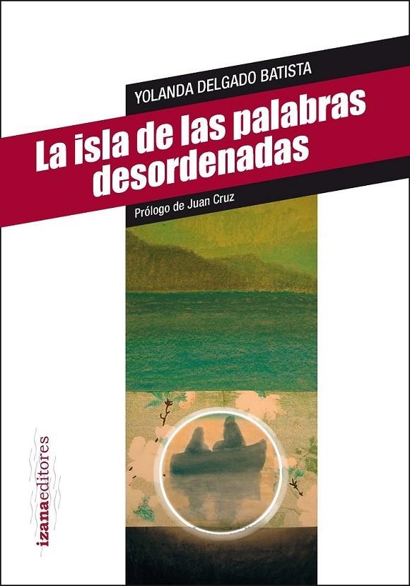 ISLA DE LAS PALABRAS DESORDENADAS,LA | 9788493964603 | DELGADO BATISTA, YOLANDA | Librería Castillón - Comprar libros online Aragón, Barbastro