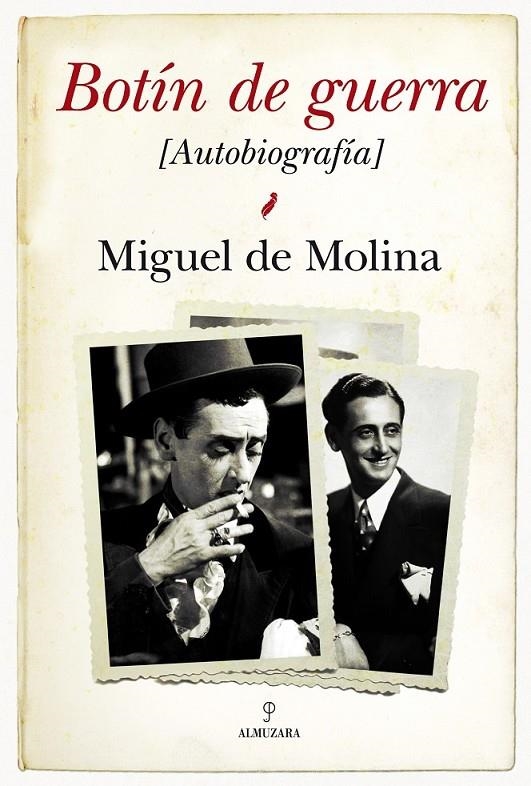 BOTÍN DE GUERRA (AUTOBIOGRAFÍA) MIGUEL DE MOLINA | 9788415338444 | SALADE BELANDO, ALEJANDRO | Librería Castillón - Comprar libros online Aragón, Barbastro