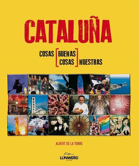 CATALUNYA. COSAS NUESTRAS | 9788497858540 | TORRE, ALBERT DE LA | Librería Castillón - Comprar libros online Aragón, Barbastro