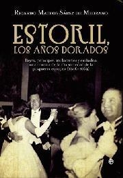 ESTORIL, LOS : AÑOS DORADOS | 9788499703329 | MATEOS, RICARDO | Librería Castillón - Comprar libros online Aragón, Barbastro