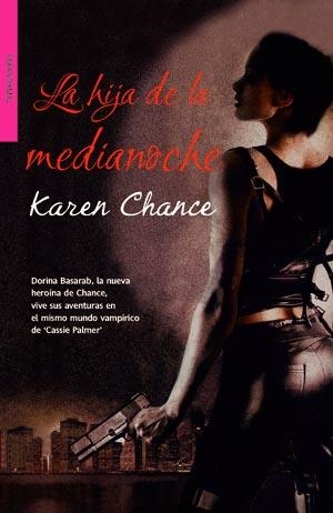 HIJA DE LA MEDIANOCHE, LA | 9788498007640 | CHANCE, KAREN | Librería Castillón - Comprar libros online Aragón, Barbastro