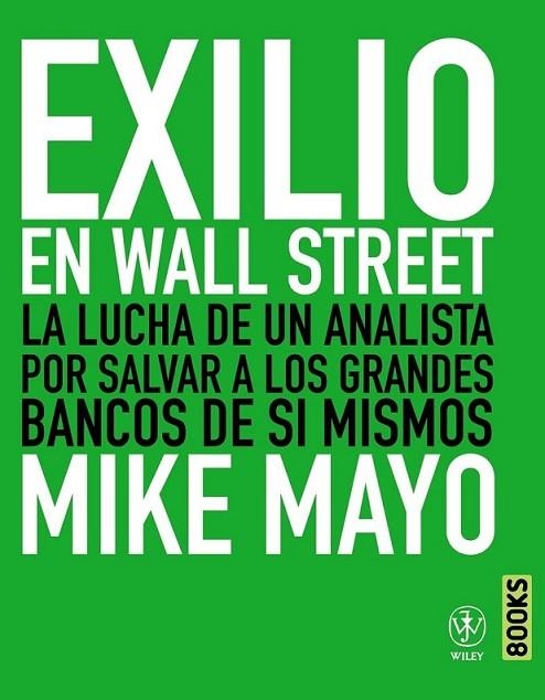 EXILIO EN WALL STREET | 9788441531383 | MAYO, MIKE | Librería Castillón - Comprar libros online Aragón, Barbastro