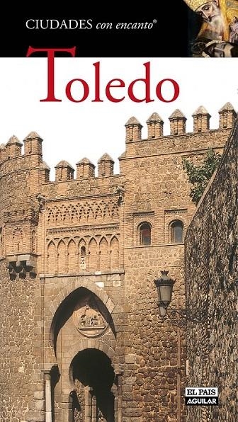 TOLEDO - CIUDADES CON ENCANTO | 9788403512177 | VV.AA. | Librería Castillón - Comprar libros online Aragón, Barbastro