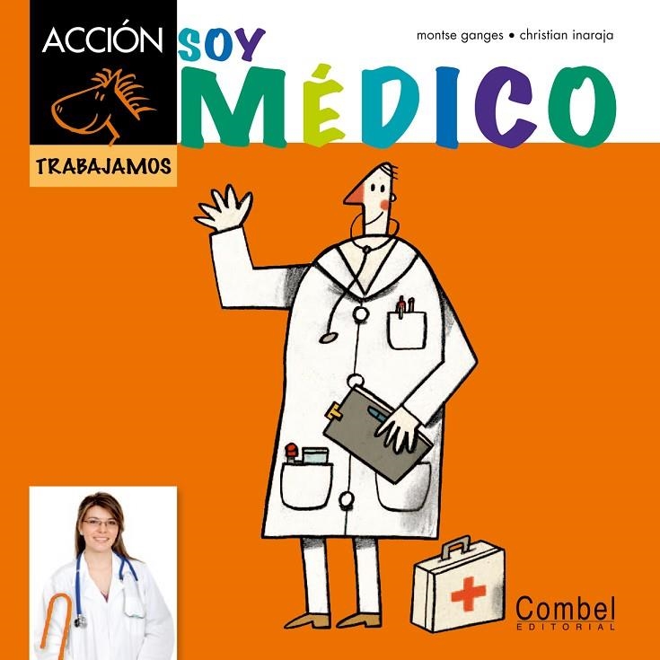 Soy médico | 9788498257441 | Ganges, Montserrat | Librería Castillón - Comprar libros online Aragón, Barbastro