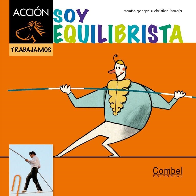 Soy equilibrista | 9788498257465 | Ganges, Montserrat | Librería Castillón - Comprar libros online Aragón, Barbastro