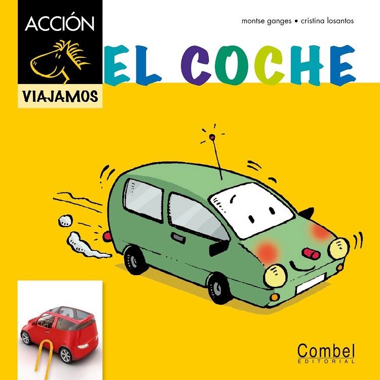 coche, el | 9788498257496 | Ganges, Montserrat | Librería Castillón - Comprar libros online Aragón, Barbastro