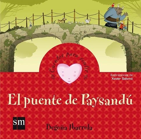 PUENTE DE PAYSANDU, EL - CUENTOS PARA SENTIR | 9788467553697 | Ibarrola Lopez de Davalillo, Begoña | Librería Castillón - Comprar libros online Aragón, Barbastro