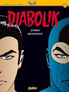 Diabolik ¡Fuera máscaras! | 9788492534432 | Giussani, Angela; Giussani, Luciana | Librería Castillón - Comprar libros online Aragón, Barbastro