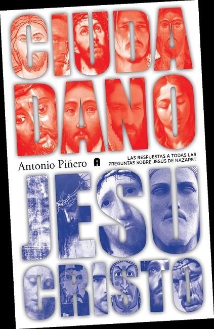 CIUDADANO JESUS | 9788493925390 | Piñero, Antonio | Librería Castillón - Comprar libros online Aragón, Barbastro