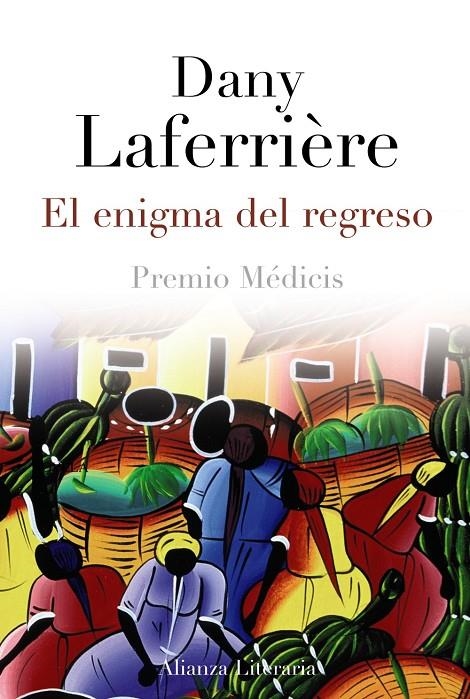 enigma del regreso, El | 9788420671697 | Laferrière, Dany | Librería Castillón - Comprar libros online Aragón, Barbastro