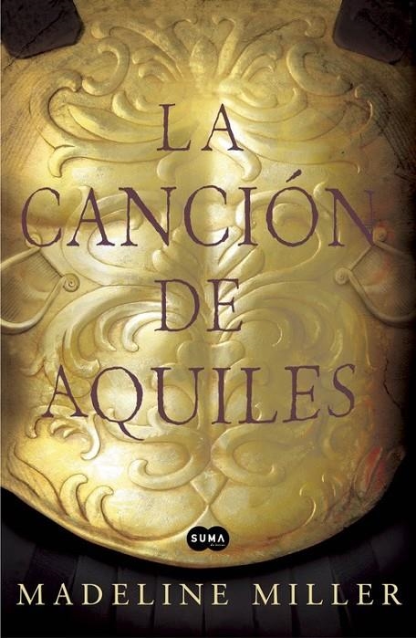 canción de Aquiles, La | 9788483653371 | Miller, Madeline | Librería Castillón - Comprar libros online Aragón, Barbastro