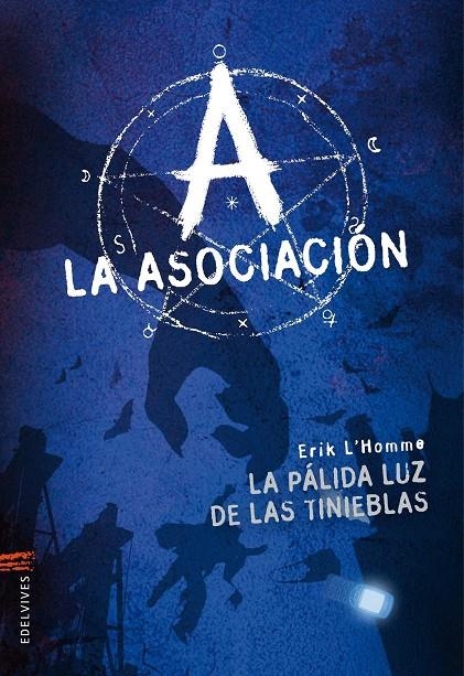 pálida luz de las tinieblas, La - Asociación 1 | 9788426382719 | HOMME, ERIK L' | Librería Castillón - Comprar libros online Aragón, Barbastro