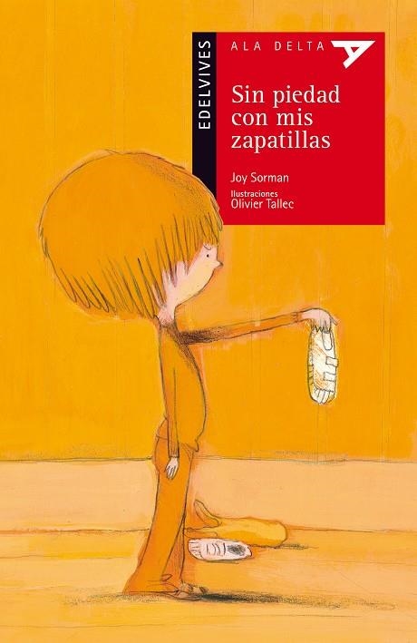 Sin piedad con mis zapatillas - Ala delta roja | 9788426384249 | Sorman, Joy | Librería Castillón - Comprar libros online Aragón, Barbastro