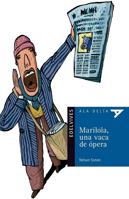 Mariola, una vaca de ópera - Ala delta azul | 9788426384263 | Simon Hernandez, Nelson | Librería Castillón - Comprar libros online Aragón, Barbastro