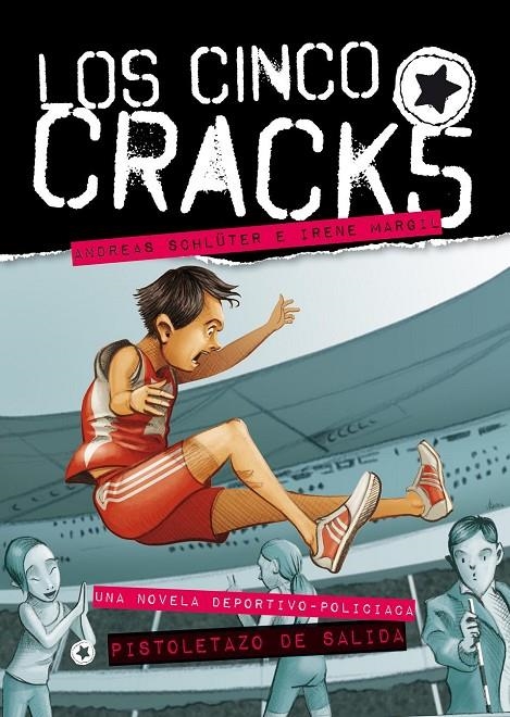 Pistoletazo de salida - Cinco crack 1 | 9788426385352 | Schlüter, Andreas; Margil, Irene | Librería Castillón - Comprar libros online Aragón, Barbastro