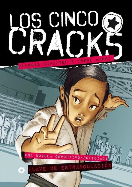 Llave de estrangulación - Cinco crack 2 | 9788426385369 | SCHLÜTER, ANDREAS; MARGIL, IRENE | Librería Castillón - Comprar libros online Aragón, Barbastro