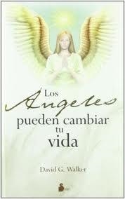 ángeles puden cambiar tu vida, Los | 9788478088461 | WALKER, DAVID G. | Librería Castillón - Comprar libros online Aragón, Barbastro