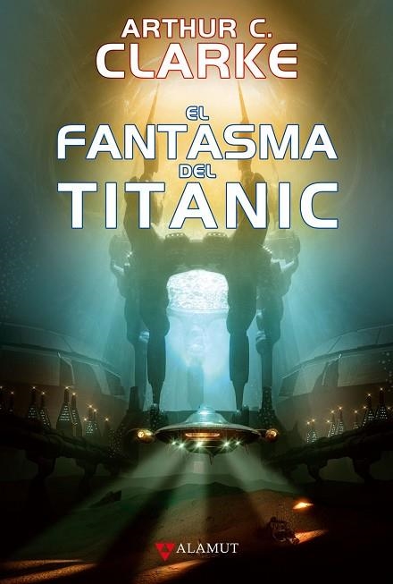 El fantasma del Titanic | 9788498890693 | Clarke, Arthur C. | Librería Castillón - Comprar libros online Aragón, Barbastro