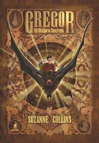 Gregor 4 : El oscuro secreto | 9788427202290 | Suzanne Collins | Librería Castillón - Comprar libros online Aragón, Barbastro