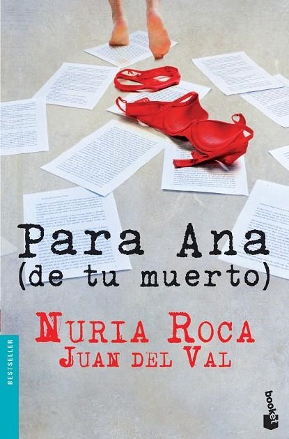 Para Ana (de tu muerto) - Booket | 9788467006971 | ROCA, NURIA; VAL, JUAN DEL | Librería Castillón - Comprar libros online Aragón, Barbastro