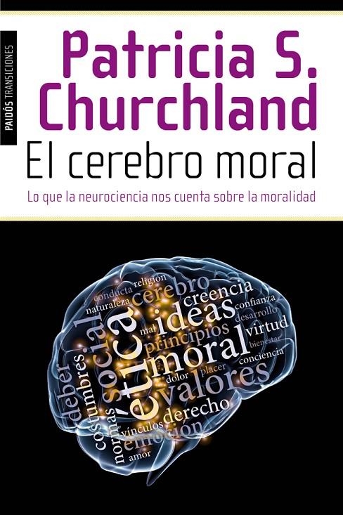 cerebro moral, El | 9788449327155 | CHURCHLAND, PATRICIA S. | Librería Castillón - Comprar libros online Aragón, Barbastro