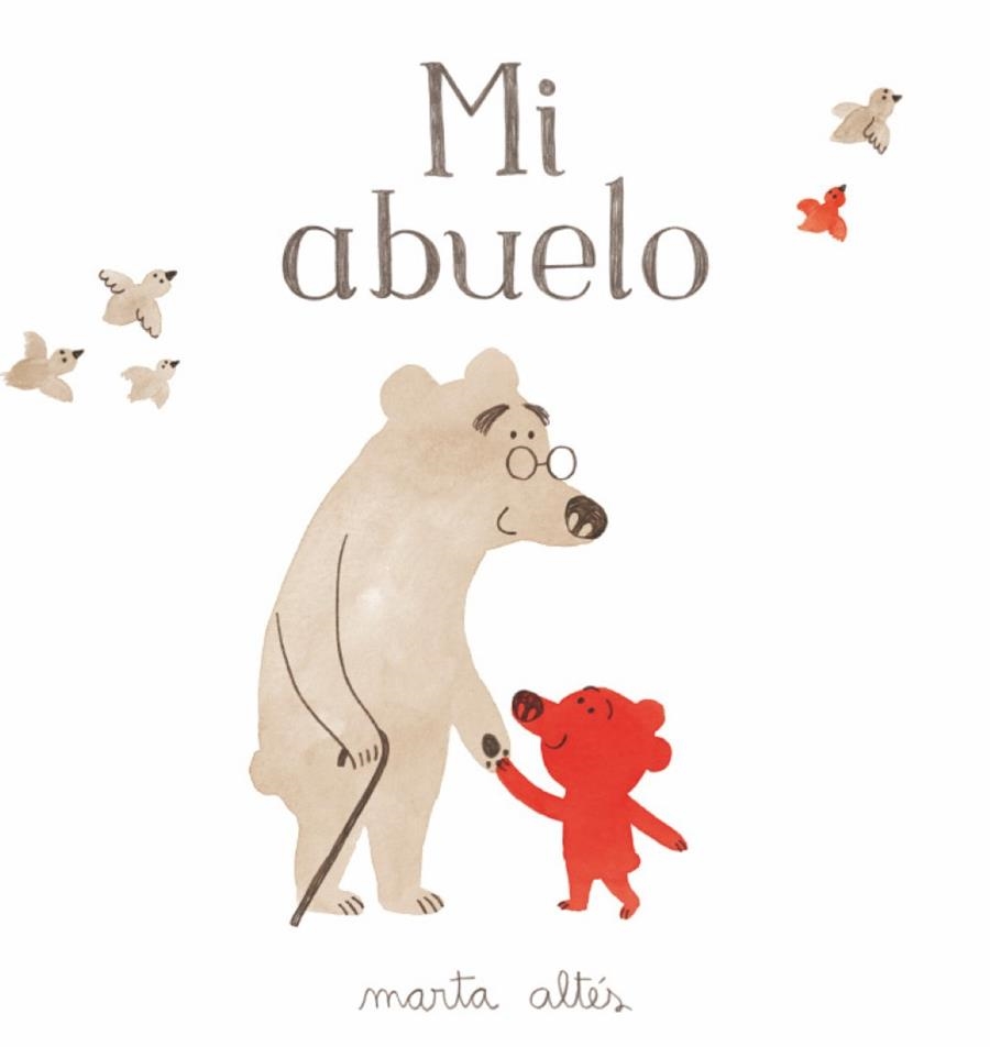 Mi abuelo | 9788415426974 | Altes, Marta | Librería Castillón - Comprar libros online Aragón, Barbastro