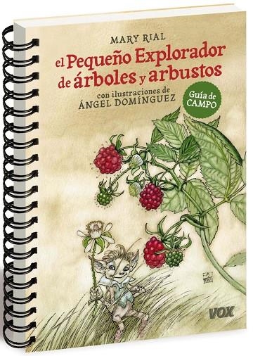 pequeño explorador de árboles y arbustos, El | 9788499740362 | Rial, Mary; Domínguez, Ángel | Librería Castillón - Comprar libros online Aragón, Barbastro