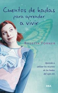 Cuentos de hadas para aprender a vivir | 9788490062982 | FORNER VERAL , ROSETTA | Librería Castillón - Comprar libros online Aragón, Barbastro