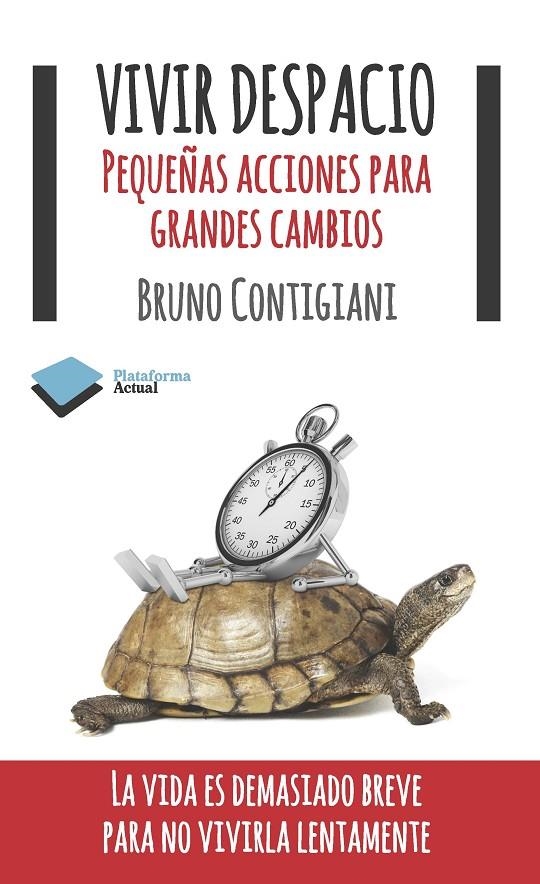 Vivir despacio | 9788415577065 | Contigiani, Bruno | Librería Castillón - Comprar libros online Aragón, Barbastro