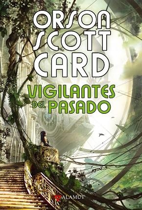 Vigilantes del pasado | 9788498890716 | Scott Card, Orson | Librería Castillón - Comprar libros online Aragón, Barbastro