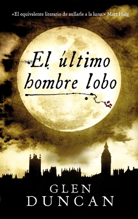 último hombre lobo, El | 9788439725763 | DUNCAN, GLEN | Librería Castillón - Comprar libros online Aragón, Barbastro