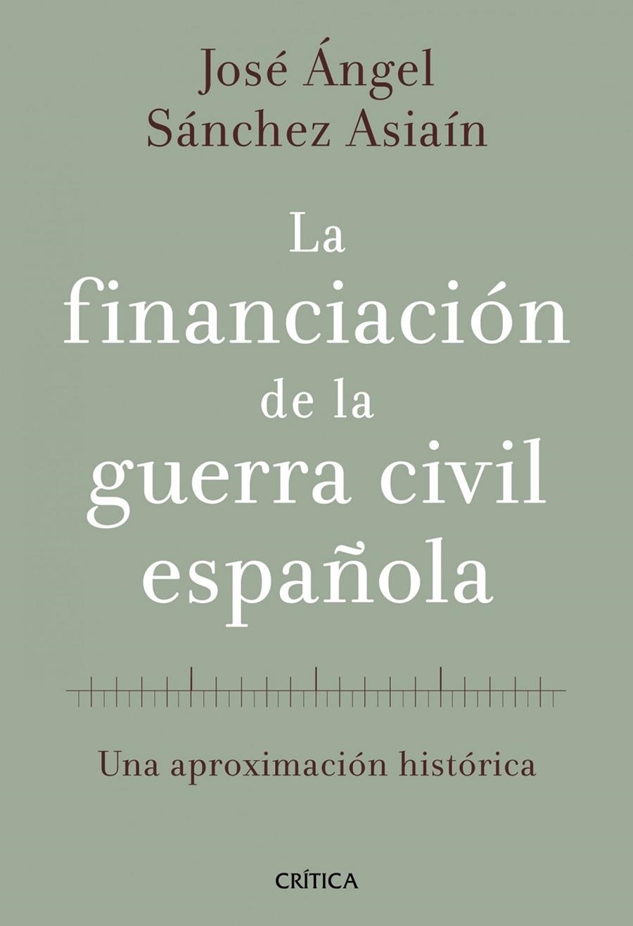 financiación de la guerra civil española, La | 9788498920468 | Sánchez Asiaín, José Ángel | Librería Castillón - Comprar libros online Aragón, Barbastro