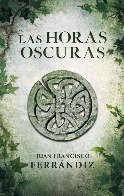 horas oscuras, Las | 9788425347917 | FERRANDIZ PASCUAL, JUAN FRANCISCO | Librería Castillón - Comprar libros online Aragón, Barbastro